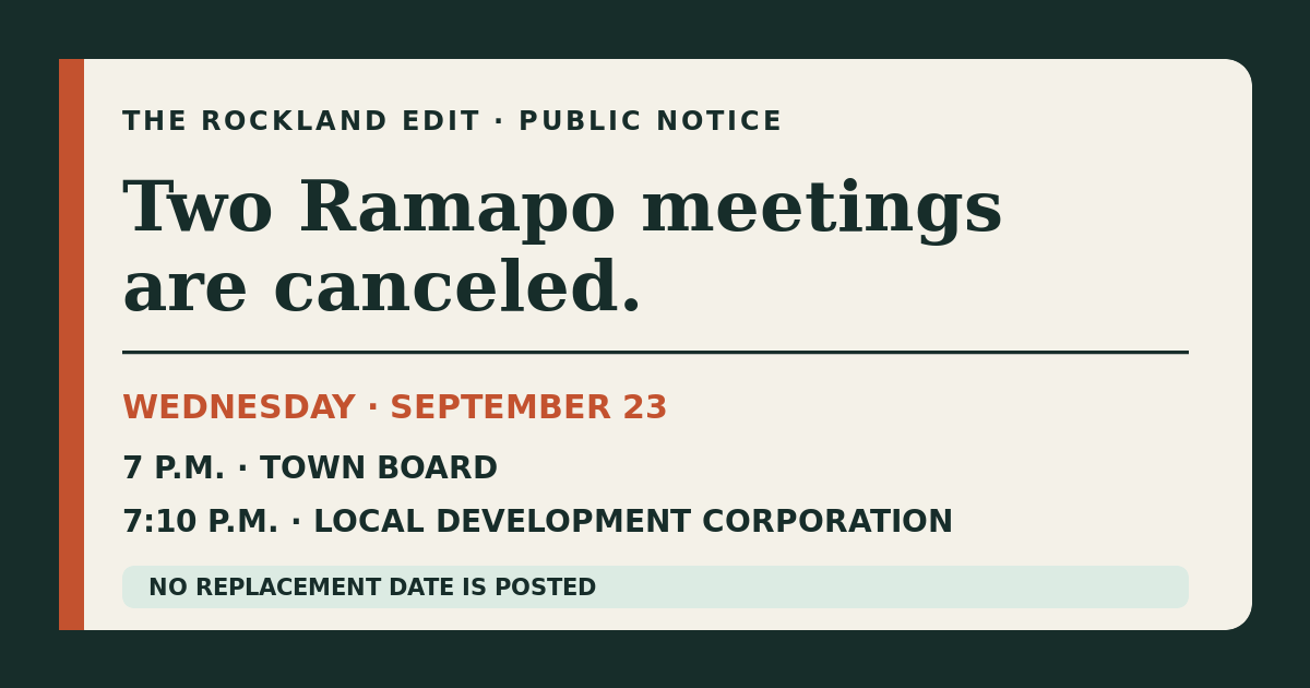 The Rockland Edit public-notice card stating that Ramapo's September 23 Town Board and Local Development Corporation meetings are canceled